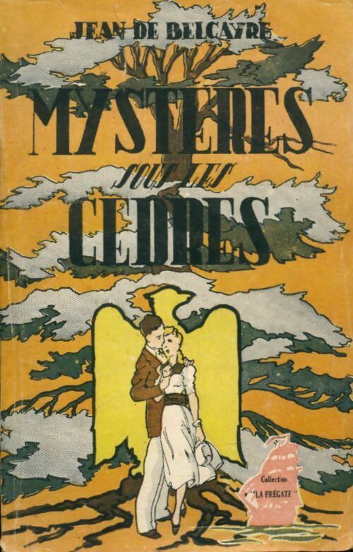 Livrenpoche : Mystères sous les cèdres - Jean De la Belcayre - Livre