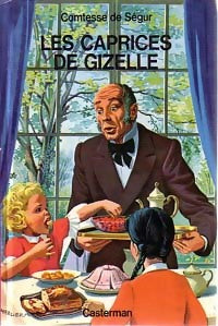 Livrenpoche : Les caprices de Gizelle - Comtesse De Ségur - Livre