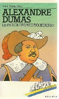 Livrenpoche : Alexandre Dumas - Jean Thibadeau - Livre