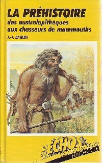 Livrenpoche : La préhistoire - Jean-Jacques Barloy - Livre