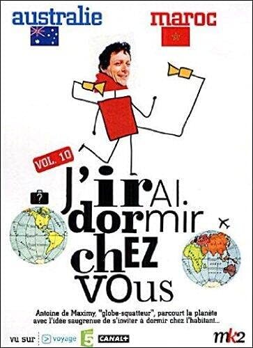 Livrenpoche : J'irai Dormir chez Vous-Volume 10-Australie/Maroc - Antoine de Maximy - DVD