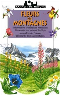 Livrenpoche : Fleurs des montagnes - Frédéric Lisak - Livre