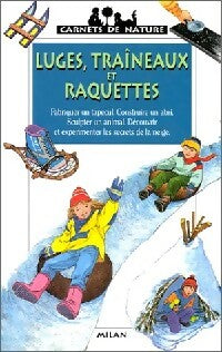 Livrenpoche : Luges, traîneaux et raquettes - Gérard Bonzom, Antoine Rouillon - Livre