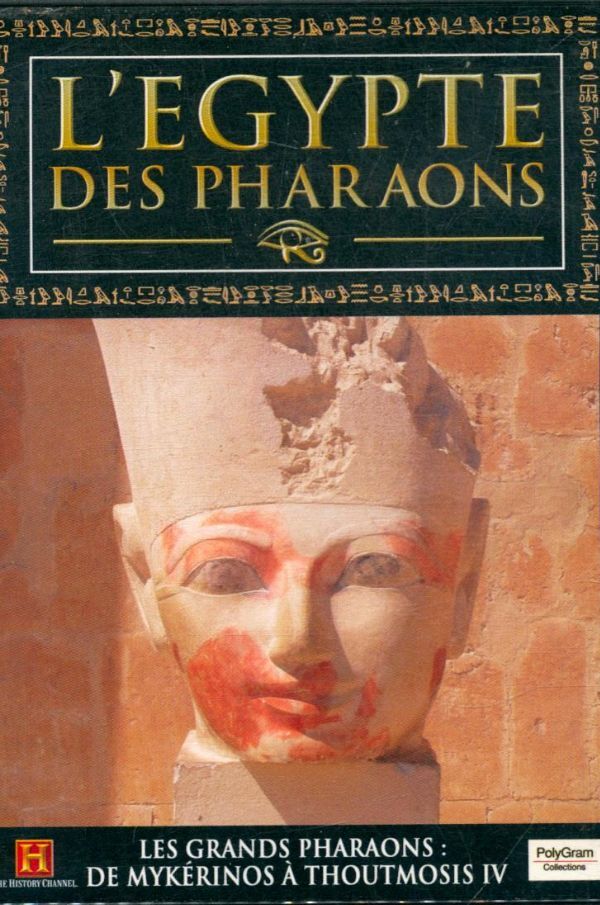 Livrenpoche : L'Egypte des Pharaons : Les grands pharaons de Mykérinos à Thoutmosis IV - XXX - DVD