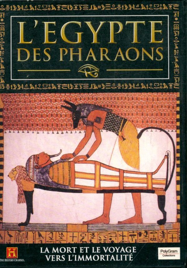Livrenpoche : L'Egypte des Pharaons/Vol.10 : La Mort Et Le Voyage vers L'Immortalité - XXX - DVD