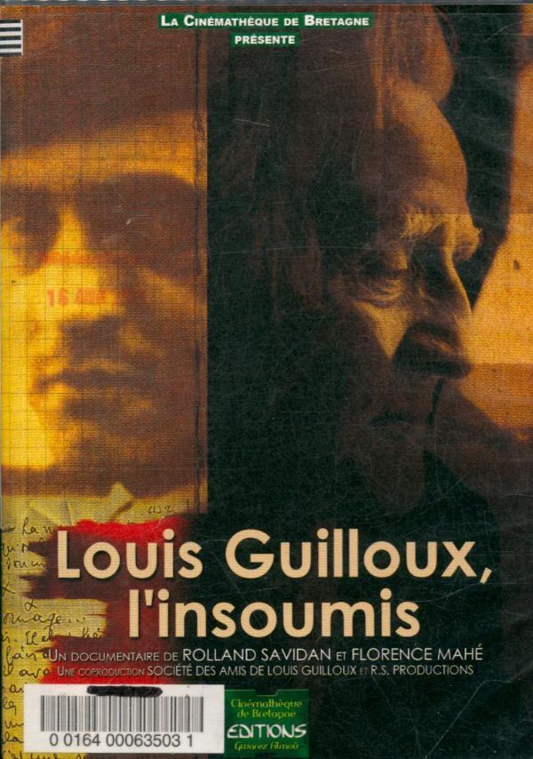 Livrenpoche : Louis Guilloux, l'insoumis - Savidan, Rolland, Mahé, Florence - DVD