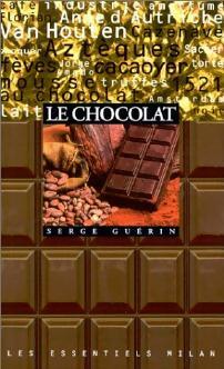 Le chocolat - Serge Guérin -  Les Essentiels Milan - Livre