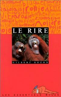 Livrenpoche : Le rire - Gilbert Rozon - Livre
