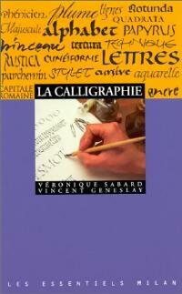 Livrenpoche : La calligraphie - Véronique Sabard, Vincent Geneslay - Livre