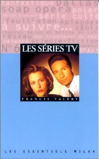 Livrenpoche : Les séries TV - Francis Valéry - Livre