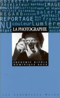 Livrenpoche : La photographie - Frédéric Ripoll, Dominique Roux - Livre