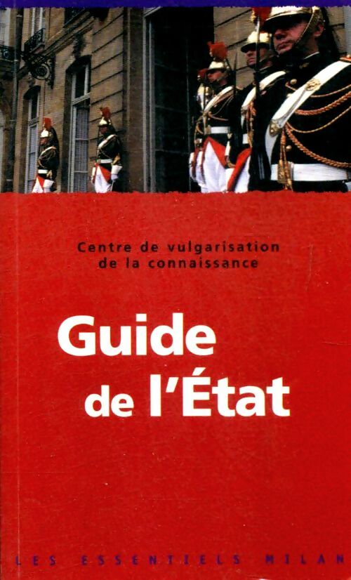 Livrenpoche : Guide de l'Etat - Centre de vulgarisation de la Connaissance - Livre