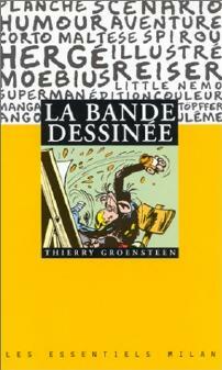 La bande dessinée - Thierry Groensteen -  Les Essentiels Milan - Livre