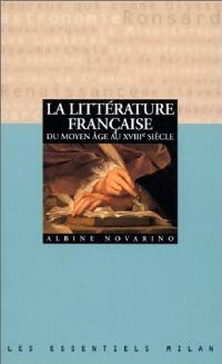 Livrenpoche : La littérature française du Moyen Age au XVIIIe siècle - Albine Novarino - Livre
