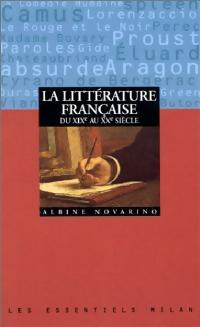 Livrenpoche : La littérature française du XIXe au XXe siècle - Albine Novarino - Livre