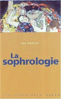Livrenpoche : La sophrologie - Luc Audoin - Livre
