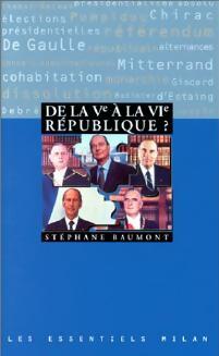 Livrenpoche : De la Ve à la VIe République - Stéphane Baumont - Livre