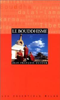 Livrenpoche : Le bouddhisme - Jean-François Dufour - Livre