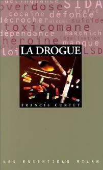 Livrenpoche : La drogue - Francis Curtet - Livre