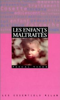 Livrenpoche : Les enfants maltraités - Pascal Vivet - Livre