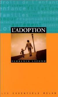 L'adoption - Florence Lafond -  Les Essentiels Milan - Livre