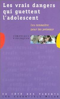 Livrenpoche : Les vrais dangers qui guettent l'adolescent - Véronique Fleurquin - Livre
