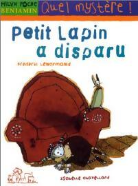 Livrenpoche : Petit Lapin a disparu - Frédéric Lenormand - Livre