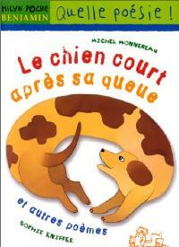 Livrenpoche : Le chien court après sa queue et autres poèmes - Michel Monnereau - Livre