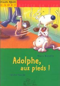 Livrenpoche : Adolphe, aux pieds ! - Marie Bataille - Livre