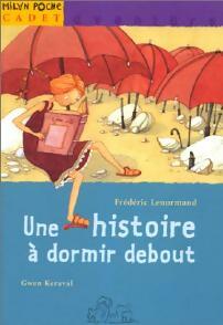 Livrenpoche : Une histoire à dormir debout - Frédéric Lenormand - Livre
