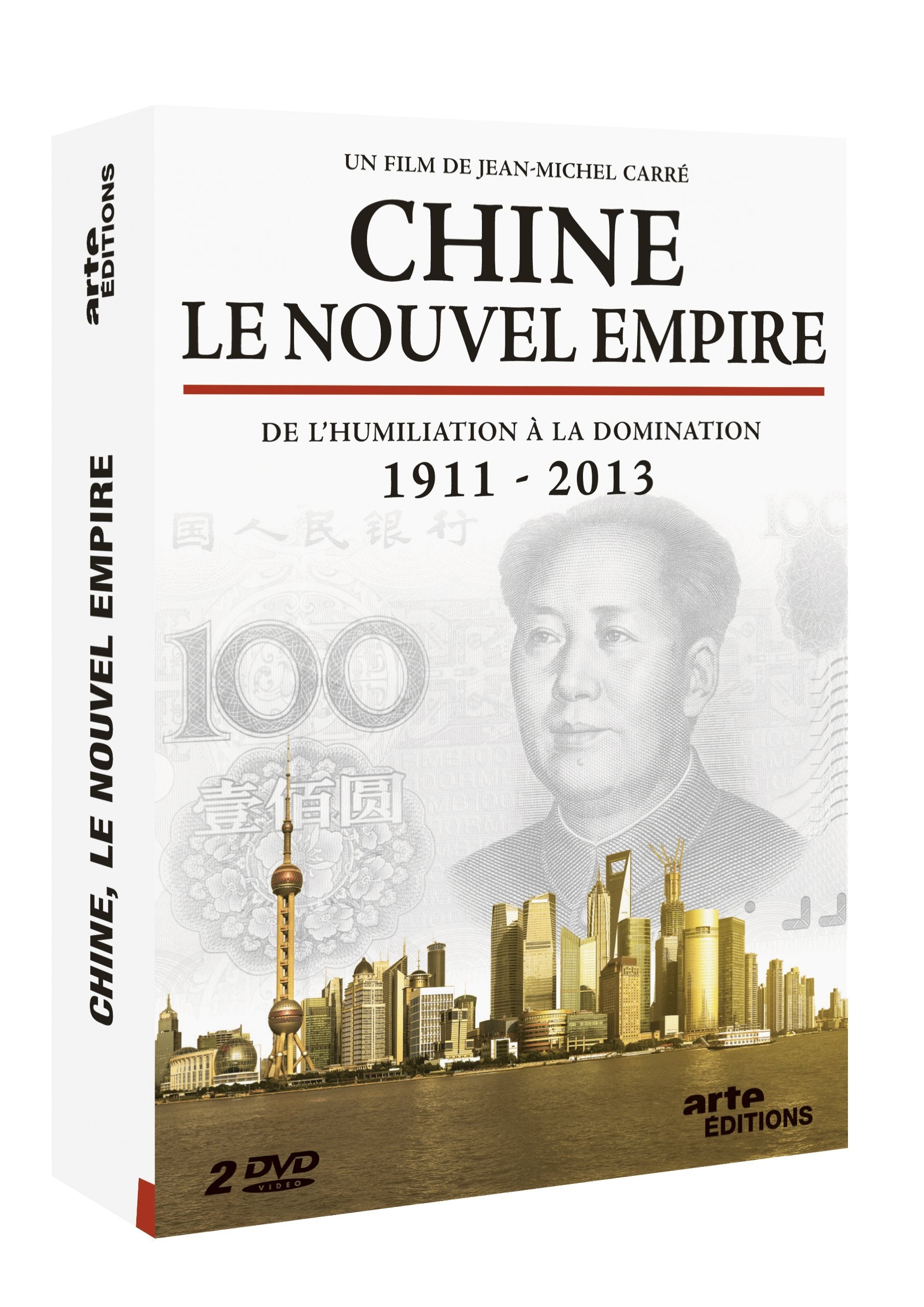 Chine, Le Nouvel Empire-De l'humiliation à la Domination 1911-2013 (DVD) - Jean-Michel Carré - DVD