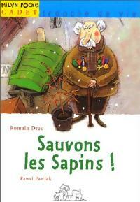 Livrenpoche : Sauvons les sapins ! - Romain Drac - Livre