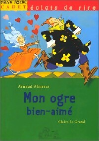 Livrenpoche : Mon ogre bien-aimé - Arnaud Alméras - Livre