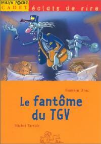 Livrenpoche : Le fantôme du TGV - Romain Drac - Livre