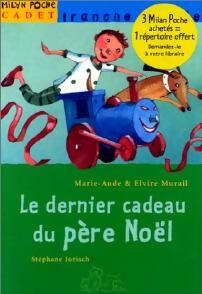 Livrenpoche : Le dernier cadeau du père Noël - Elvire Murail, Marie-Aude Murail - Livre