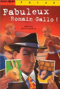 Livrenpoche : Fabuleux Roman Gallo ! - Gérard Moncomble - Livre