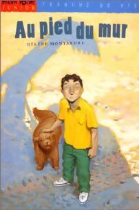 Livrenpoche : Au pied du mur - Hélène Montardre - Livre