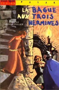 Livrenpoche : La bague aux trois hermines - Philippe Munch - Livre
