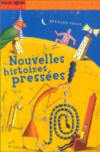 Livrenpoche : Nouvelles histoires pressées - Bernard Friot - Livre