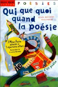 Livrenpoche : Qui que quoi quand la poésie, réponses d'un poète - Jean-Hugues Malineau - Livre