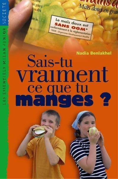 Livrenpoche : Sais-tu vraiment ce que tu manges ? - Nadia Benlakhel - Livre