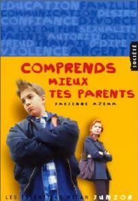 Livrenpoche : Comprends mieux tes parents - Fabienne Azema - Livre
