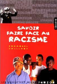 Livrenpoche : Savoir faire face au racisme - Emmanuel Vaillant - Livre