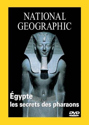 National Geographic : Egypte, les secrets des Pharaons - XXX - DVD