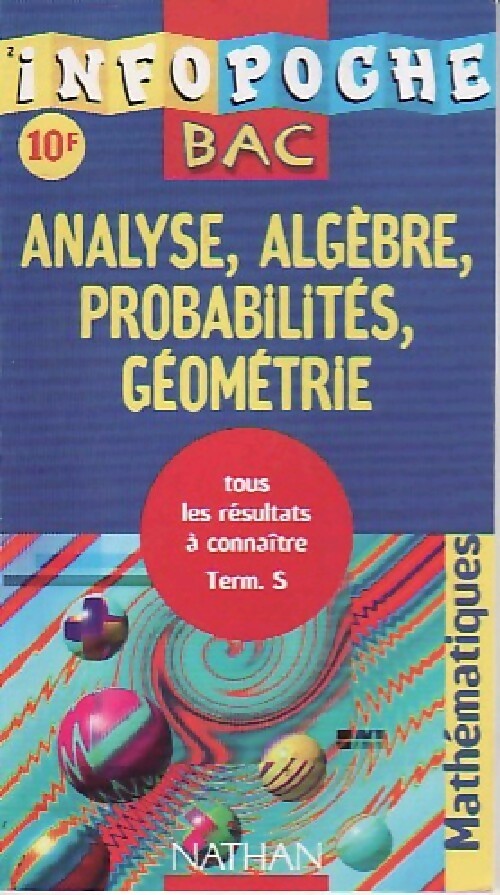 Livrenpoche : Analyse, algèbre, probabilités, géométrie - Collectif - Livre