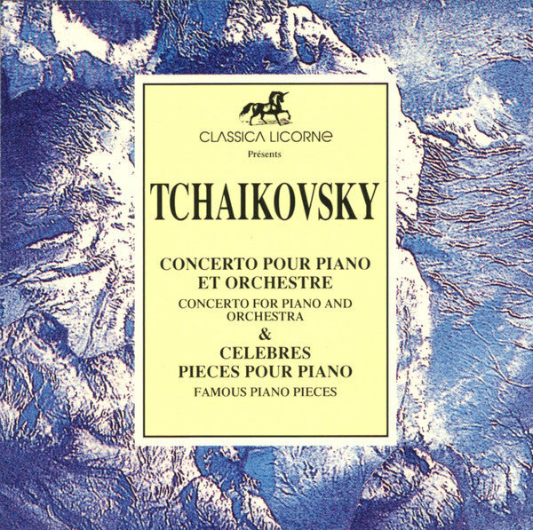 Tchaikovsky* - Concerto Pour Piano Et Orchestre & Célèbres Pièces Pour Piano - Tchaikovsky - CD