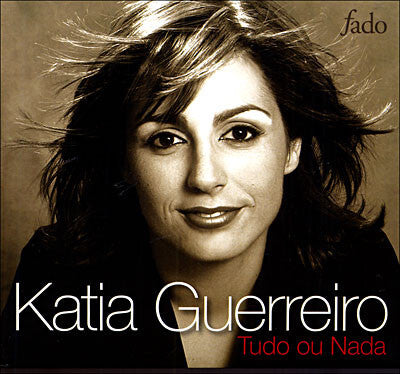 Katia Guerreiro - Tudo ou nada - Katia Guerreiro - CD