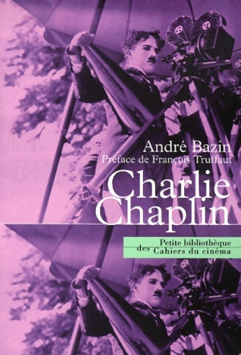 Livrenpoche : Charlie Chaplin - Eric Rohmer, André Bazin - Livre