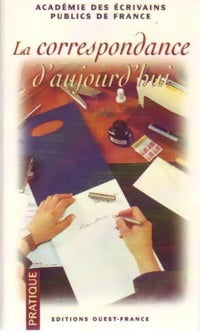 Livrenpoche : La correspondance d'aujourd'hui - Académie Ecrivains Publics - Livre