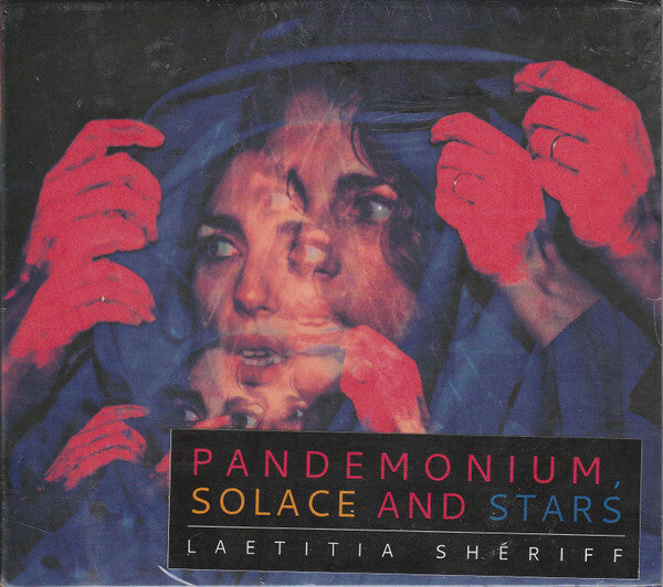Laetitia Shériff - Pandemonium, solace and stars - Laetitia Shériff - CD